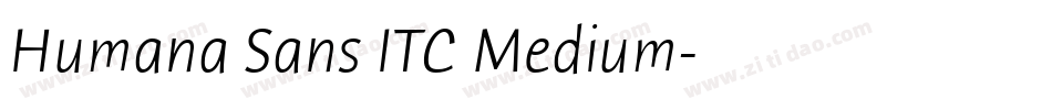 Humana Sans ITC Medium字体转换